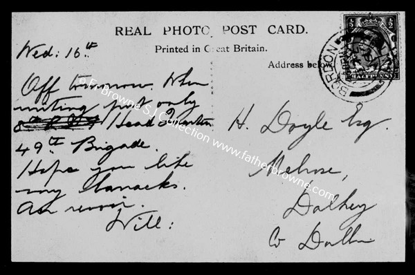 WORLD WAR 1 POSTCARD SENT TO HIS FATHER BY W.DOYLE S.J.